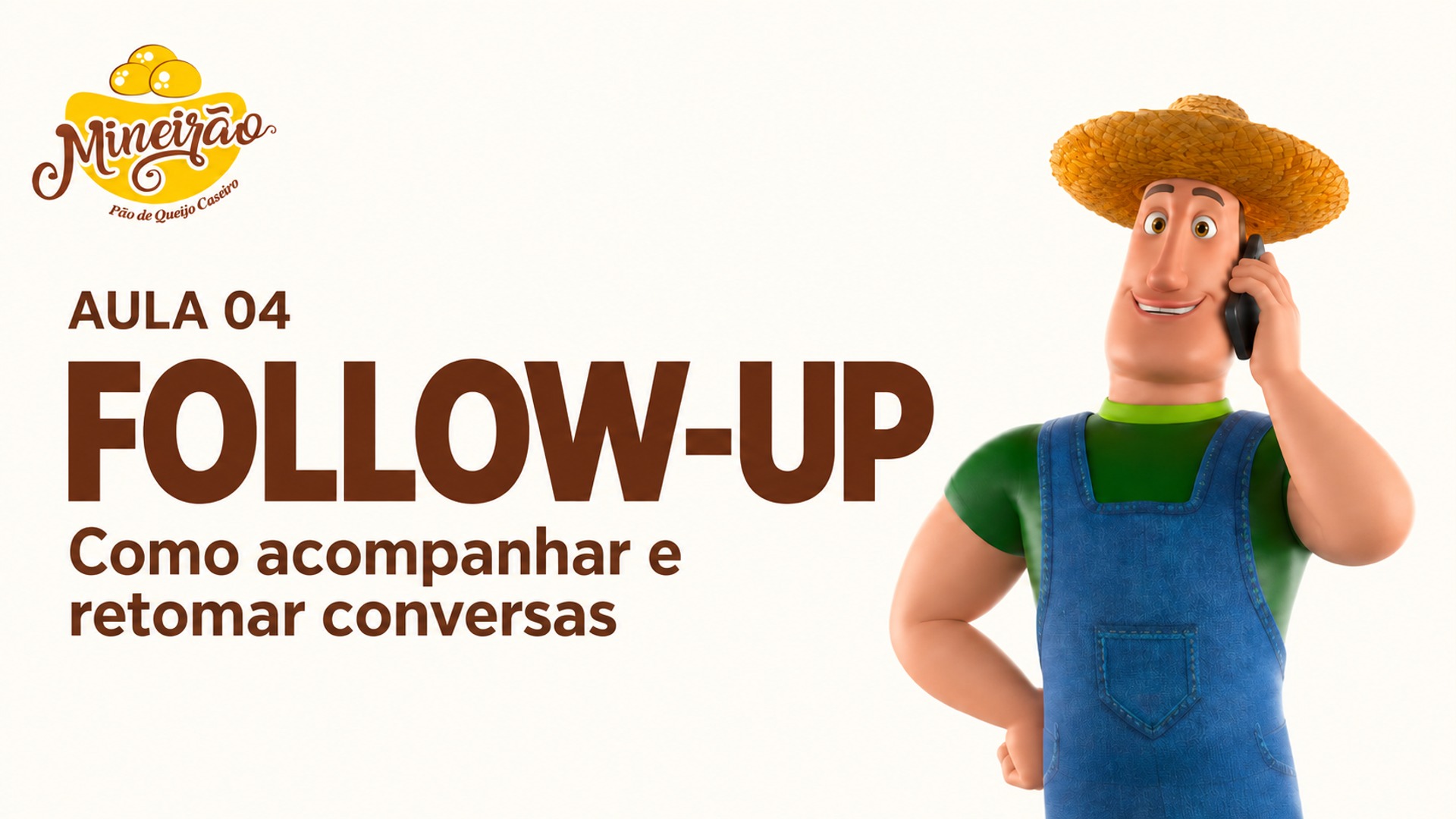 Aula 4 — Follow-up: como acompanhar e retomar conversas